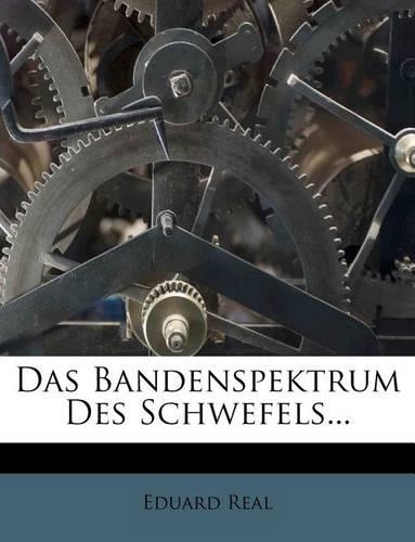 Das Bandenspektrum Des Schwefels...