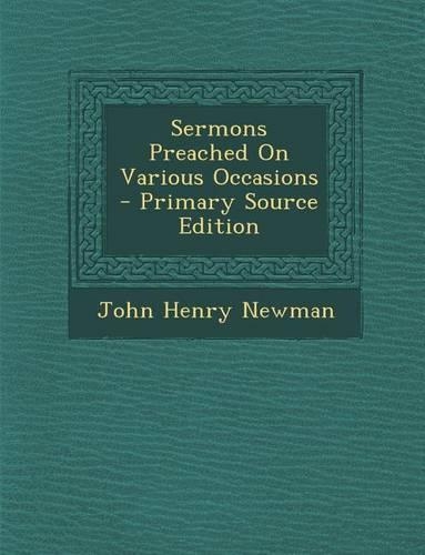 Sermons Preached on Various Occasions
