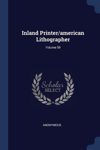 Inland Printer/american Lithographer; Volume 59