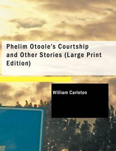 Phelim Otoole's Courtship and Other Stories
