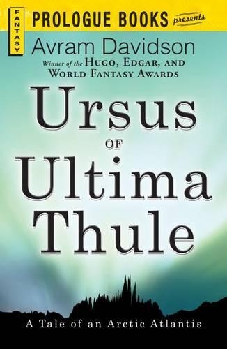 Ursus of Ultima Thule: (Prologue Fantasy)