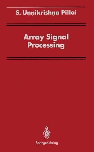 Array Signal Processing: (Signal Processing and Digital Filtering)