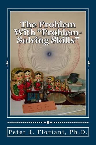 Problem With "Problem-Solving Skills": (Case Studies in Computer Science)