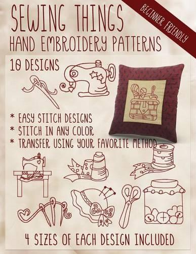 Sewing Things Hand Embroidery Patterns: (English)