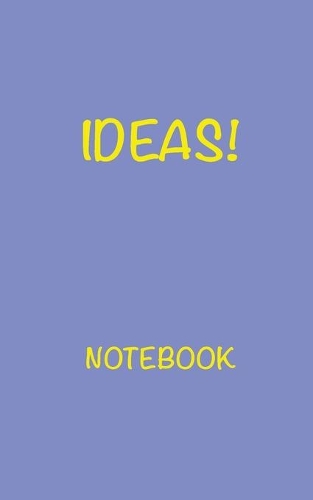 Ideas! Notebook