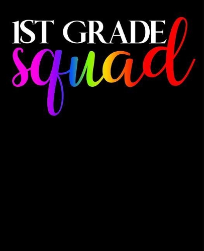 1st Grade Squad