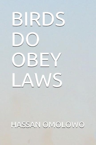 Birds Do Obey Laws