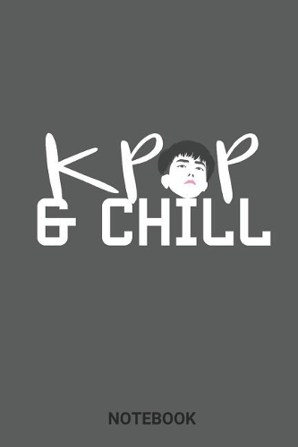 Kpop & Chill Notebook
