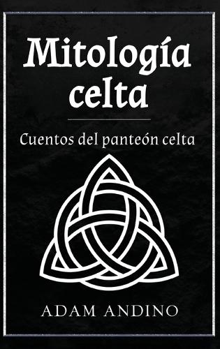 Mitología celta: Cuentos del panteón celta