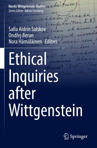 Ethical Inquiries after Wittgenstein: (8 Nordic Wittgenstein Studies)