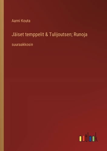 J�iset temppelit & Tulijoutsen; Runoja