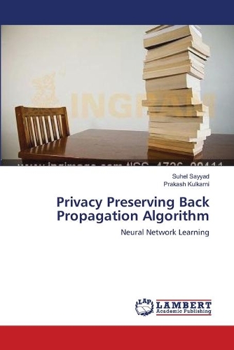 Privacy Preserving Back Propagation Algorithm