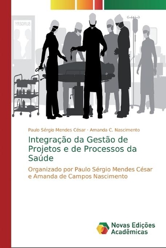Integração da Gestão de Projetos e de Processos da Saúde