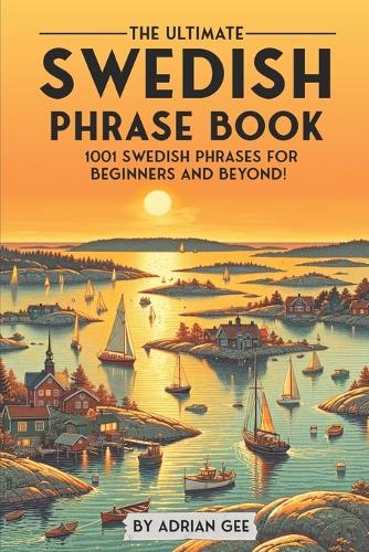The Ultimate Swedish Phrase Book