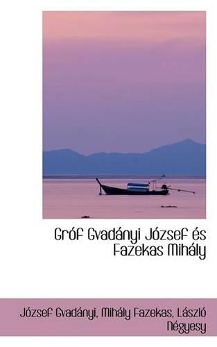 Gra3f Gvadainyi Ja3zsef Acs Fazekas Mihaily: (English)