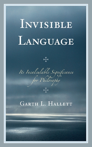 Invisible Language: Its Incalculable Significance for Philosophy(English)