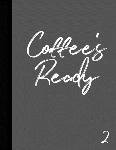 Coffee's Ready 2