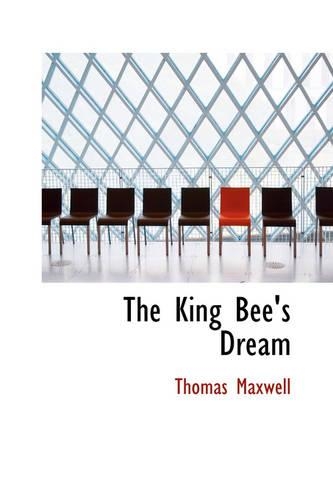 The King Bee's Dream: (English)