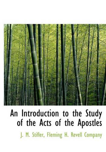 An Introduction to the Study of the Acts of the Apostles
