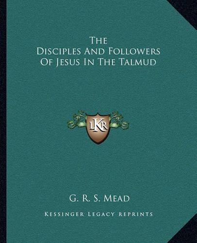 The Disciples And Followers Of Jesus In The Talmud