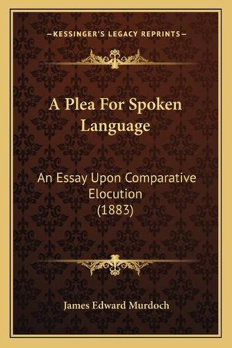 A Plea For Spoken Language