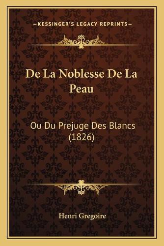 De La Noblesse De La Peau