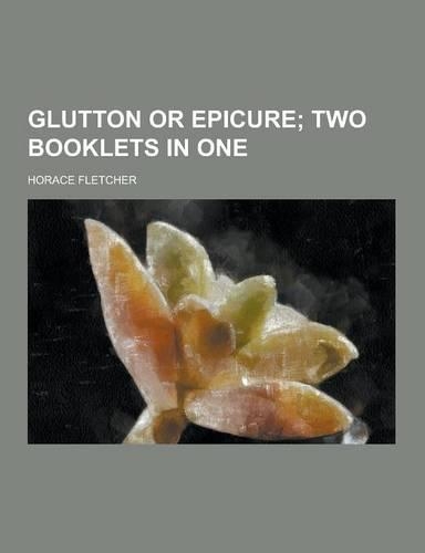 Glutton or Epicure