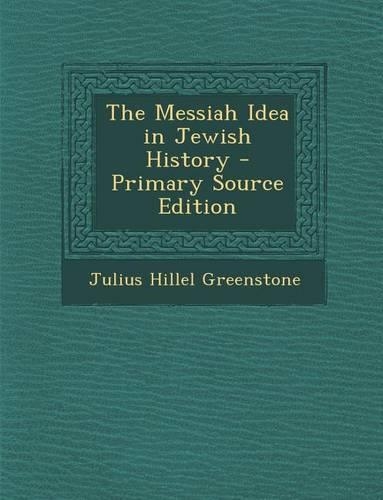 Messiah Idea in Jewish History