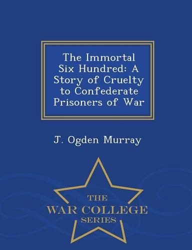 The Immortal Six Hundred