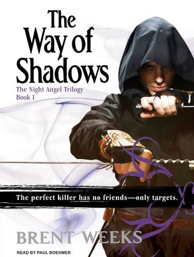 The Way of Shadows: (1 Night Angel)