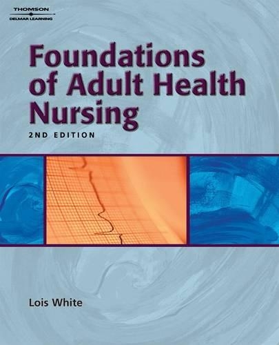 Foundations of Adult Health Nursing