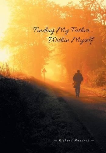 Finding My Father...Within Myself