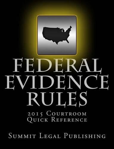 Federal Evidence Rules Courtroom Quick Reference