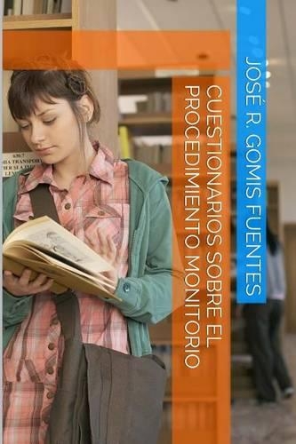 Cuestionarios sobre el Procedimiento Monitorio: (Spanish)