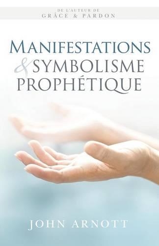 Manifestations Et Symbolisme Prophetique: (French)