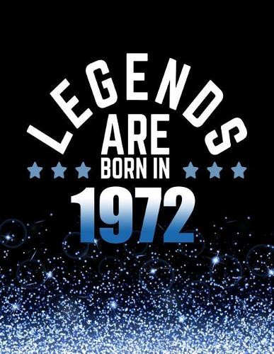 Legends Are Born in 1972