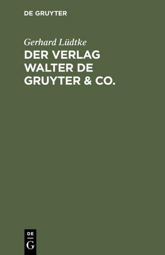 Der Verlag Walter de Gruyter & Co.