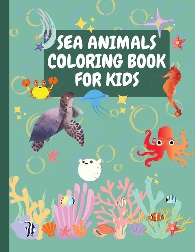 Sea Animals Coloring Book for Kids