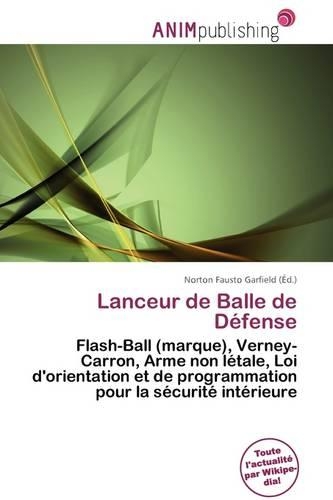 Lanceur de Balle de D Fense: (French)