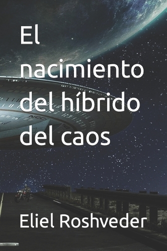 El nacimiento del híbrido del caos
