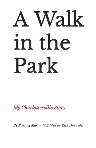 A Walk in the Park: My Charlottesville Story