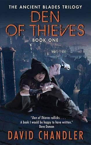 Den of Thieves: The Ancient Blades Trilogy: Book One(1 Ancient Blades Trilogy)
