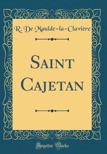 Saint Cajetan (Classic Reprint)
