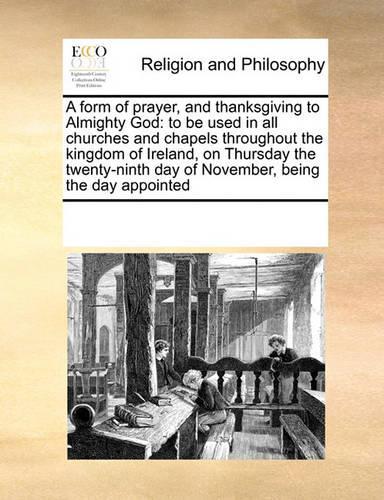 A Form of Prayer, and Thanksgiving to Almighty God