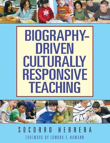 Biography-driven Culturally Responsive Teaching