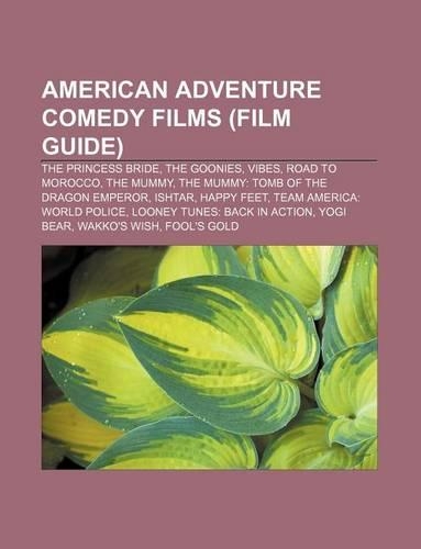 American Adventure Comedy Films (Film Guide): The Princess Bride, the Goonies, Vibes, Road to Morocco, the Mummy(English)