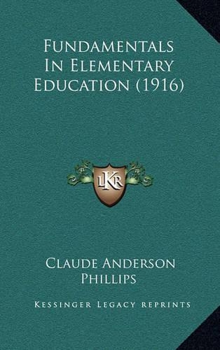 Fundamentals in Elementary Education (1916)