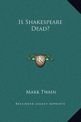 Is Shakespeare Dead?: (English)