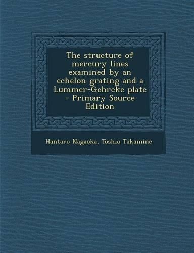 Structure of Mercury Lines Examined by an Echelon Grating and a Lummer-Gehrcke Plate