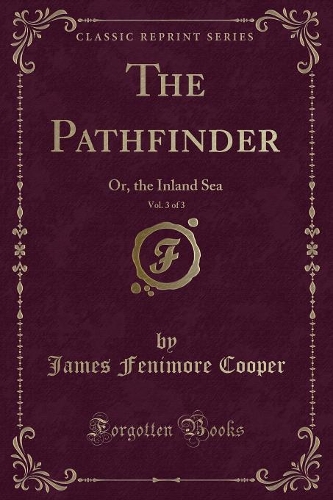 The Pathfinder, Vol. 3 of 3